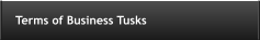 Terms of Business Tusks