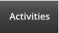 Activities