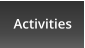Activities